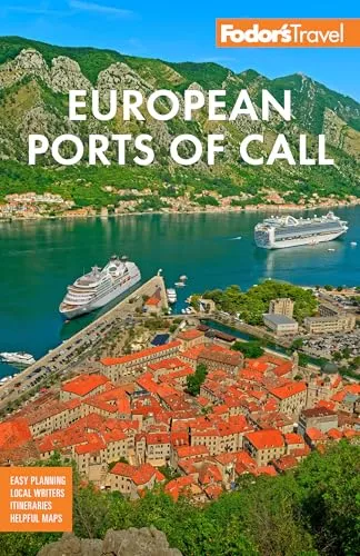 Fodor's European Cruise Ports of Call: Top Cruise Ports in the Mediterranean, Aegean, and Northern Europe