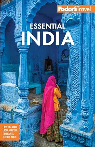 Fodor's Essential India: with Delhi, Rajasthan, Mumbai & Kerala